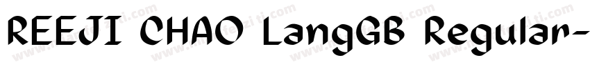 REEJI CHAO LangGB Regular字体转换